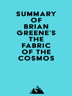cover image of Summary of Brian Greene's the Fabric of the Cosmos